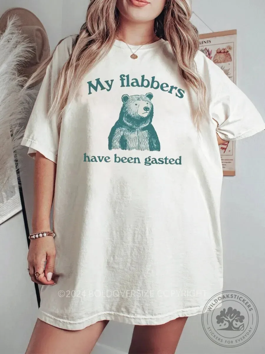 My Flabbers Have Been Gasted Bear Funny Saying Graphic T-Shirt